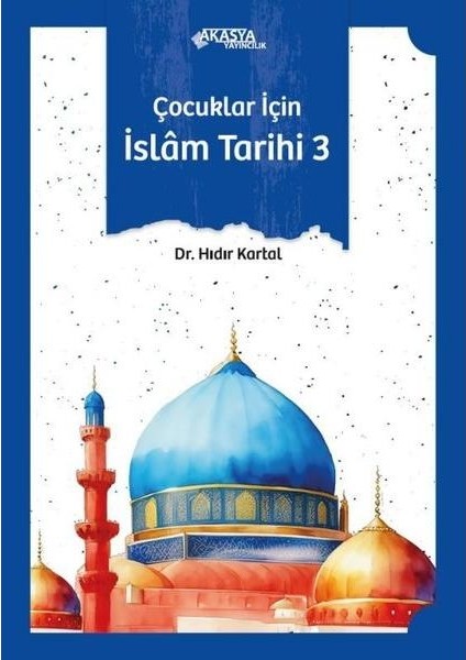 Çocuklar Için Islam Tarihi 3