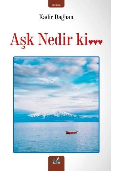 Aşk Nedir Ki