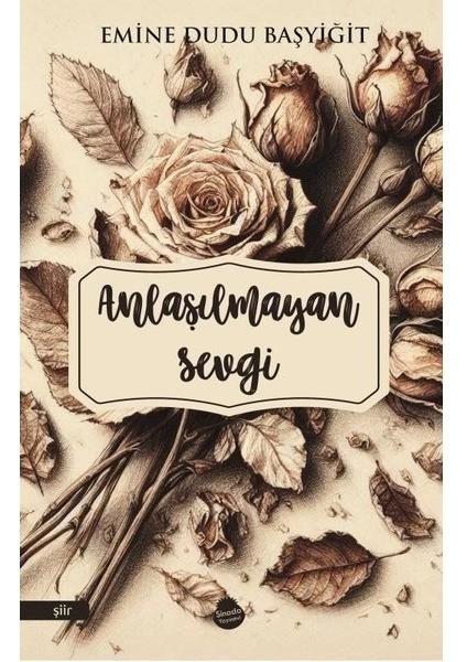 Anlaşılmayan Sevgi