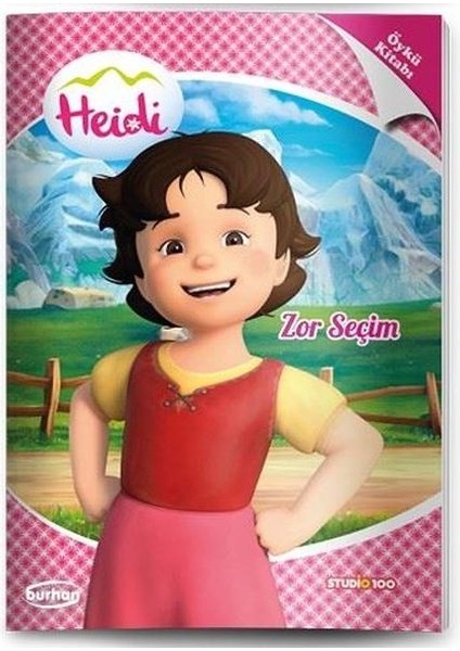 Heidi Öykü Kitapları Zor Seçim