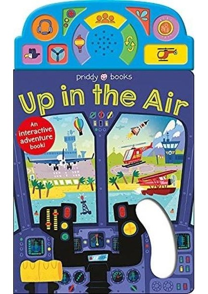 On The Move: Up In The Air: An Interactive Sound Book! (Ciltli)