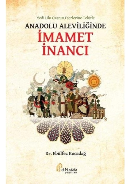 Anadolu Aleviliğinde Imamet Inancı (Ciltli)