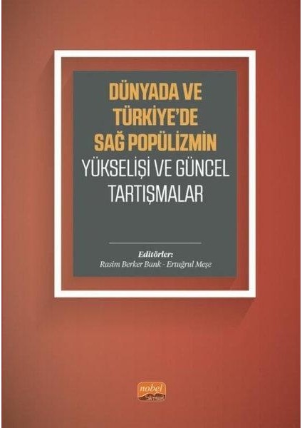 Dünyada ve Türkiye'de Sağ Popülizmin Yükselişi ve Güncel Tartışmalar