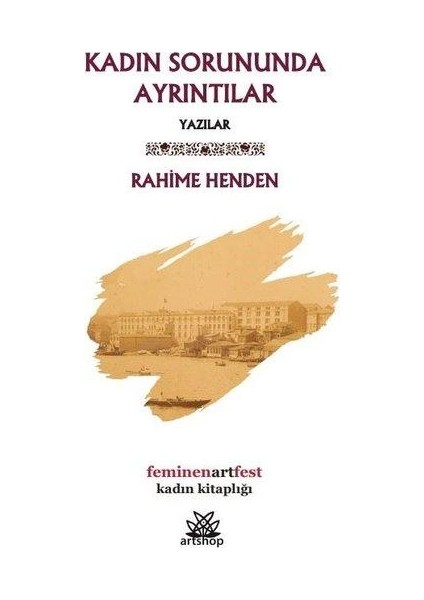 Kadın Sorununda Ayrıntılar Yazılar