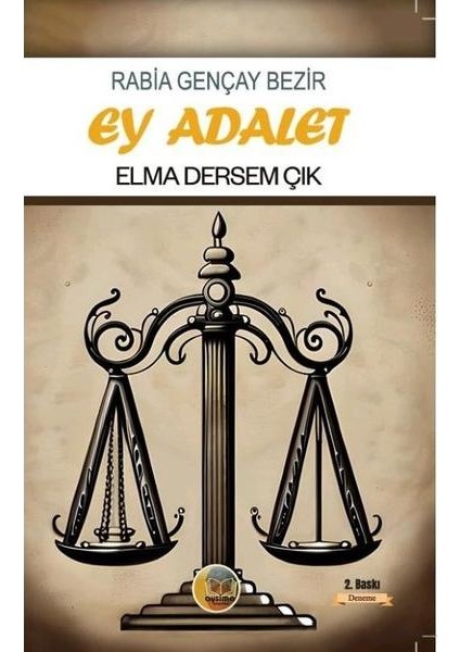 Ey Adalet Elma Dersem Çık