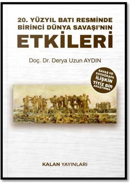 20. Yüzyıl Batı Resminde Birinci Dünya Savaşı'nın Etkileri