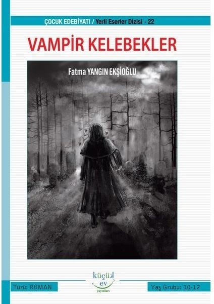 Vampir Kelebekler Yeni Eserler Dizisi 22