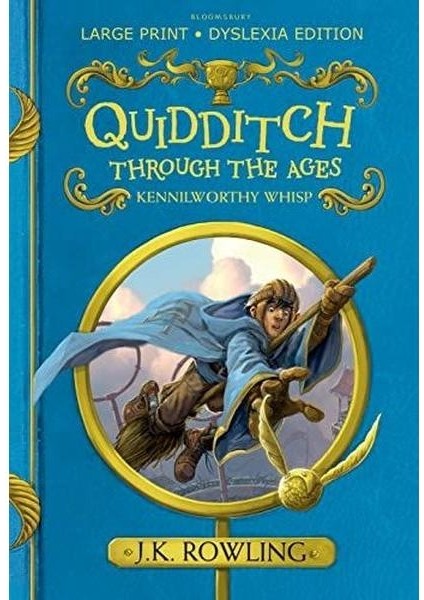 Quidditch Through The Ages : Large Print Dyslexia Edition (Ciltli)