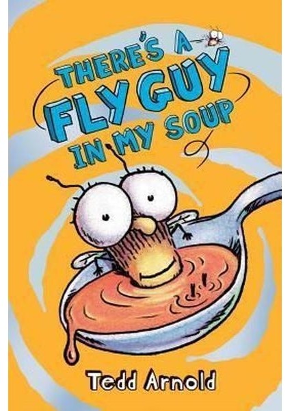 There's A Fly Guy In My Soup (Ciltli)