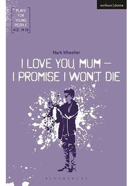 I Love You Mum I Promise I Won't Die