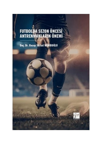 Futbolda Sezon Öncesi Antrenmanların Önemi