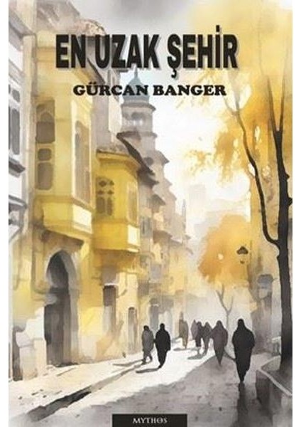 En Uzak Şehir