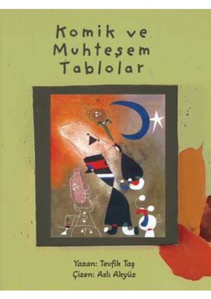 Komik ve Muhteşem Tablolar