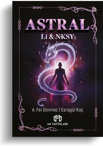 Astral - Li&Nksy - A. Fei Dönmez - Esragül Koç