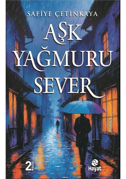 Aşk Yağmuru Sever - Safiye Çetinkaya