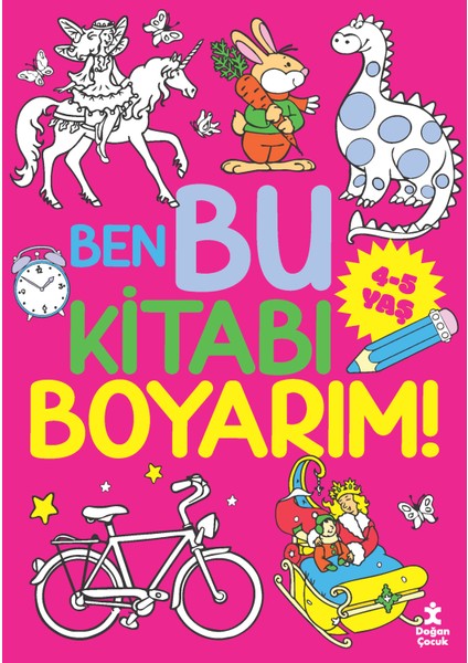 Ben Bu Kitabı Boyarım! 4 - 5 Yaş