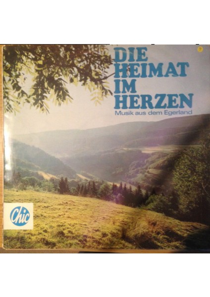 Ernst Mosch Und Seine Original Egerländer Musikanten – Die Heimat Im Herzen (Musik Aus Dem Egerland)
