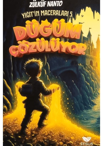 Yiğit'in Maceraları 5 - Düğüm Çözülüyor