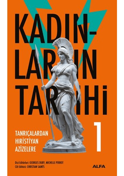 Kadınların Tarihi 1 - Tanrıçalardan Hıristiyan Azizelere