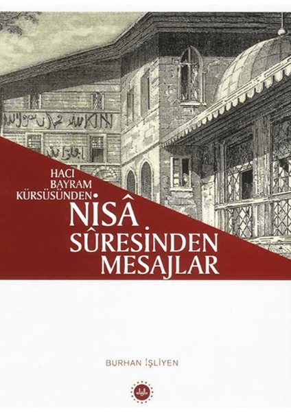 Hacı Bayram Kürsüsünden - Nisa Suresinden Mesajlar