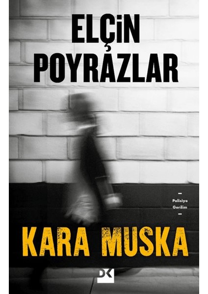 Kara Muska - Elçin Poyrazlar