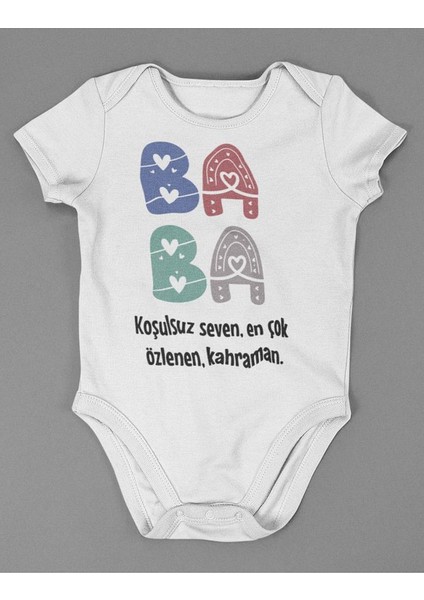 Baba Koşulsuz Seven, En Çok Özlenen, Kahraman ! Yazılı Pamuklu Yumuşak Unisex Çıtçıtlı Body Zıbın