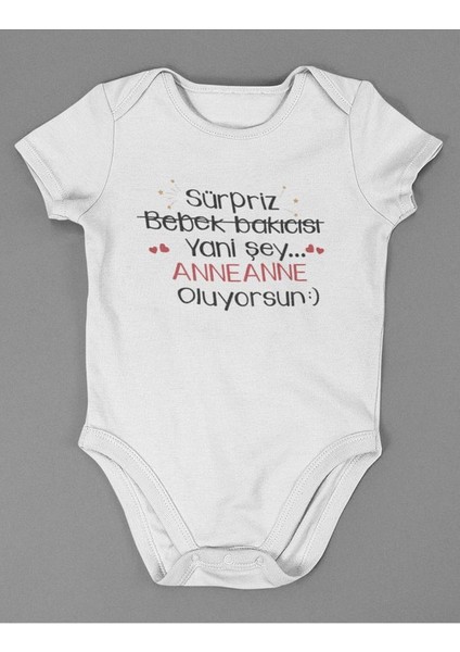Sürpriz Bebek Bakıcısı Yani Anneanne Oluyorsun ! Yazılı Pamuklu Yumuşak Unisex Çıtçıtlı Body Zıbın