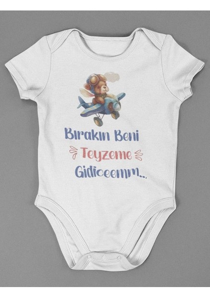 Bırakın Beni Teyzeme Gidicem ! Yazılı Pamuklu Yumuşak Unisex Çıtçıtlı Body Zıbın