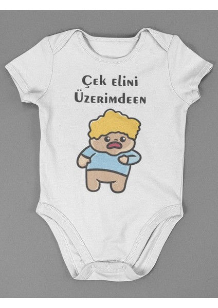 Çek Elini Üzerimden ! Yazılı Pamuklu Yumuşak Unisex Çıtçıtlı Body Zıbın