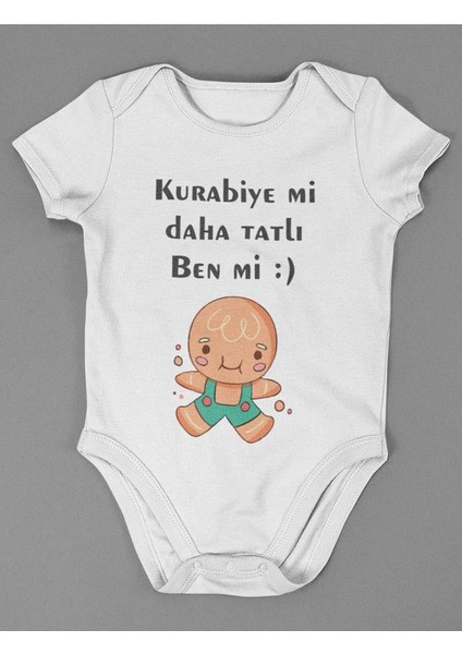 Kurabiye Mi Daha Tatlı Ben Mi ! Yazılı Pamuklu Yumuşak Unisex Çıtçıtlı Body Zıbın