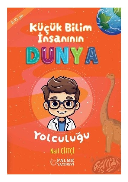 3'lü Set 8-10 Yaş Küçük Bilim Insanının Uzay, Insan, Dünya Yolculuğu