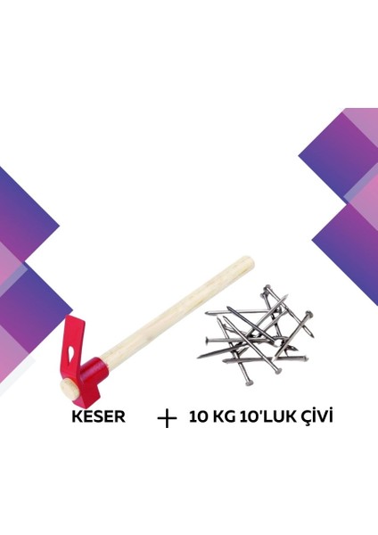 Saplı Keser + 10KG 10'luk Inşaat Çivisi