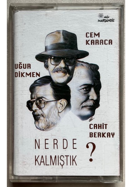 Cem Karaca Uğur Dikmen Cahit Berkay Nerde Kalmıştık Kaset (Orjnal Dönem Baskı Kaset)