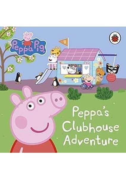 Peppa Pig: Peppa's Clubhouse Adventure (Ciltli)