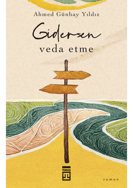 Gidersen Veda Etme - Ahmed Günbay Yıldız