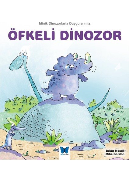 Öfkeli Dinozor - Brian Moses - Mike Gordon