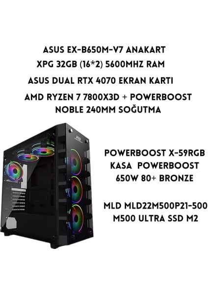 Pb X-59 Rgb Kasa Amd Ryzen 7 7800X3D 32 GB Ram 500 GB SSD Asus Dual Rtx 4070 W11 Pro fiyatları