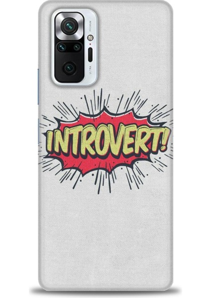 Xiaomi Redmi Note 10 Pro Kılıf Hd Baskılı Kılıf - Introvert!