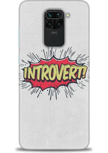 Xiaomi Redmi Note 9 Kılıf Hd Baskılı Kılıf - Introvert!