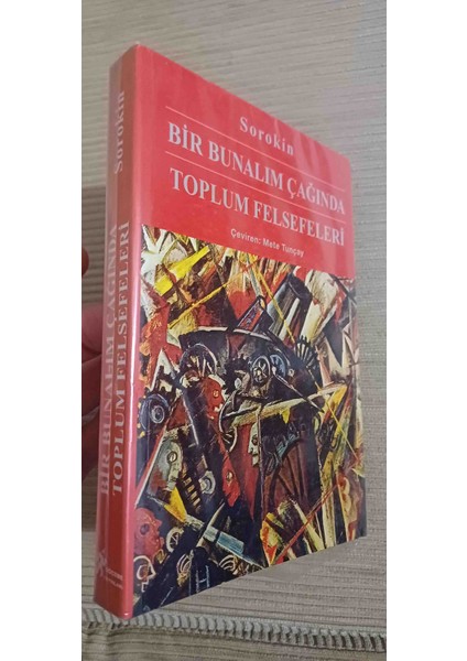 Bir Bunalım Çağında Toplum Felsefeleri pıtırım A. Sorokın