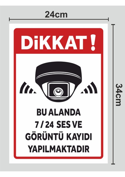 Bu Alanda 7/24 Ses ve Görüntü Kaydı Yapılmaktadır Tabela Levha 24X34 cm Polikarbon