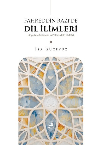 Fahreddin Râzî’de Dil Ilimleri