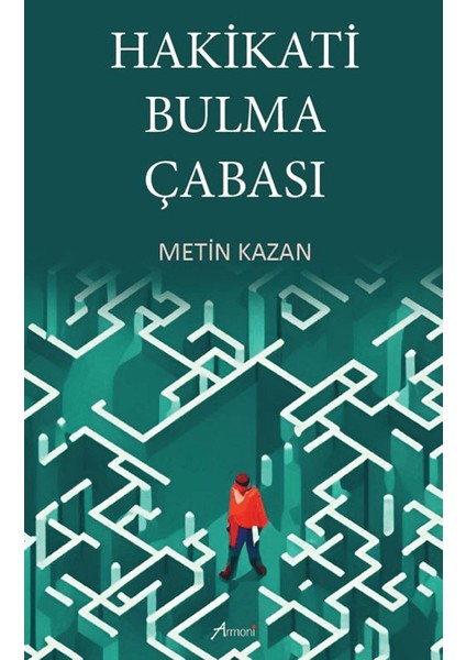 Hakikati Bulma Çabası
