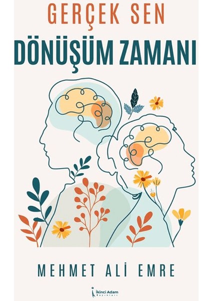 Gerçek Sen Dönüşüm Zamanı