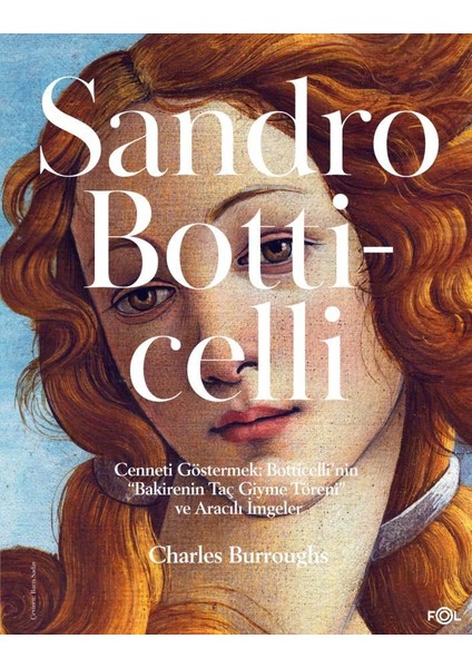 Cenneti Göstermek: Botticelli'nin “bakirenin Taç Giyme Töreni” ve Aracılı