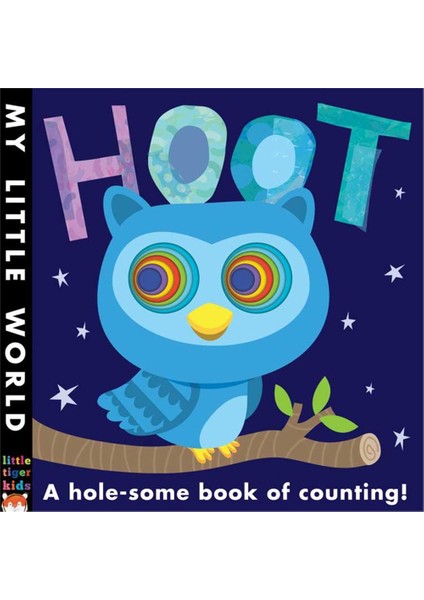 My Little World: Hoot : A Hole-Some Book Of Counting