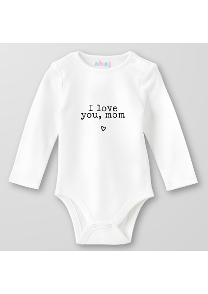 Organik Pamuk I Love You Mom. Bebek Body Çıtçıtlı Zıbın Badi Uzun Kol