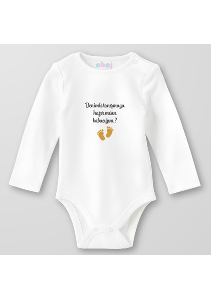 Organik Pamuk Benimle Tanışmaya Hazır Mısın Babacığım Bebek Body Çıtçıtlı Zıbın Badi Uzun Kol