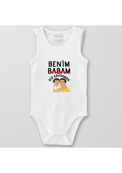 Organik Pamuk Benim Babam Bir Kahraman Bebek Body Çıtçıtlı Zıbın Badi Kolsuz