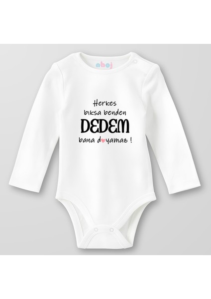 Organik Pamuk Herkes Bıksa Benden Dedem Bana Doyamaz Bebek Body Çıtçıtlı Zıbın Badi Uzun Kol